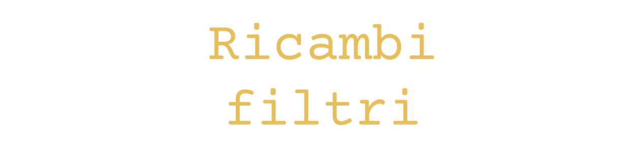 Filtri di ricambio